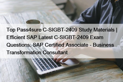 Top Pass4sure C-SIGBT-2409 Study Materials | Efficient SAP ...